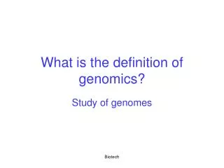 What is the definition of genomics?