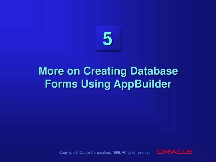 more on creating database forms using appbuilder