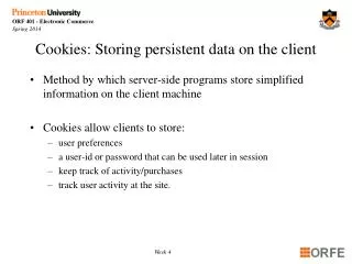 Cookies: Storing persistent data on the client