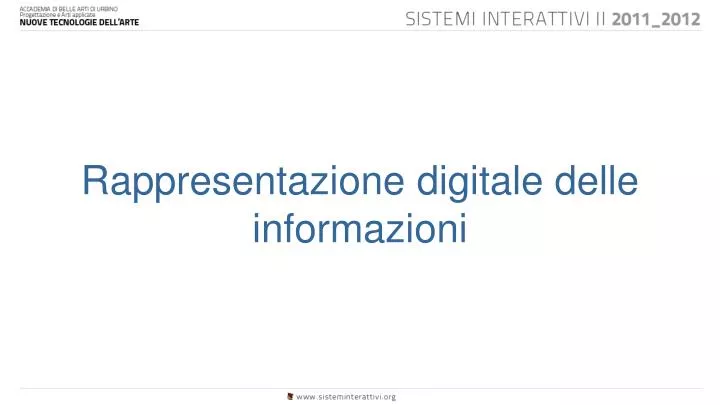rappresentazione digitale delle informazioni