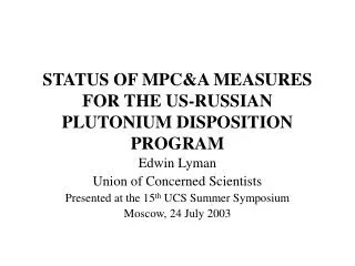 STATUS OF MPC&amp;A MEASURES FOR THE US-RUSSIAN PLUTONIUM DISPOSITION PROGRAM
