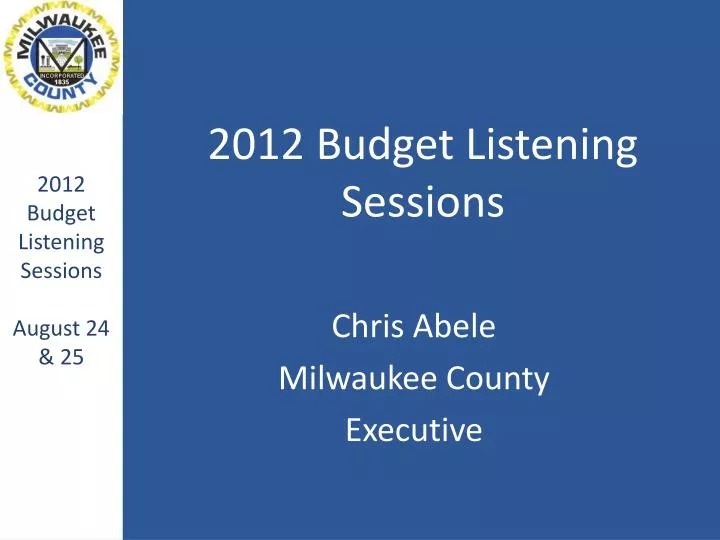 2012 budget listening sessions