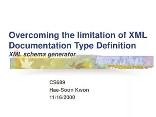 Overcoming the limitation of XML Documentation Type Definition XML schema generator