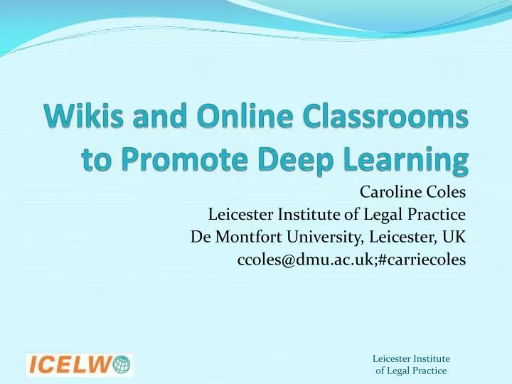 wikis and online classrooms to promote deep learning