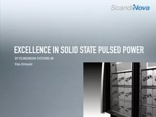 EXCELLENCE IN SOLID STATE PULSED POWER