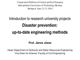 Introduction to research university projects Disaster prevention: up-to-date engineering methods