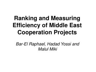 Ranking and Measuring Efficiency of Middle East Cooperation Projects