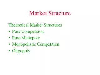 Market Structure