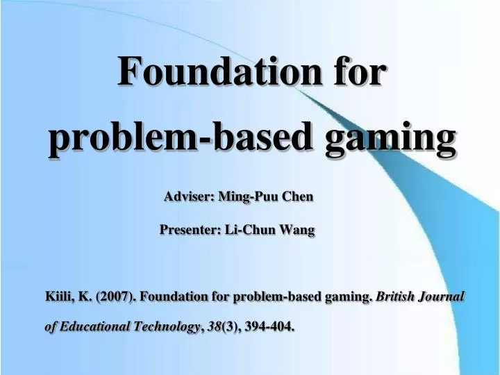 foundation for problem based gaming