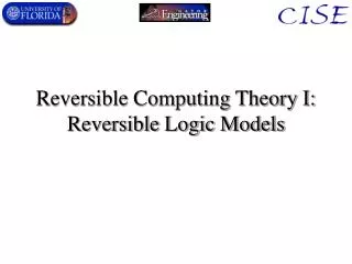Reversible Computing Theory I: Reversible Logic Models