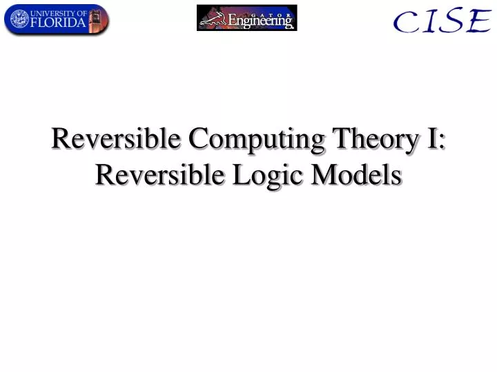 reversible computing theory i reversible logic models