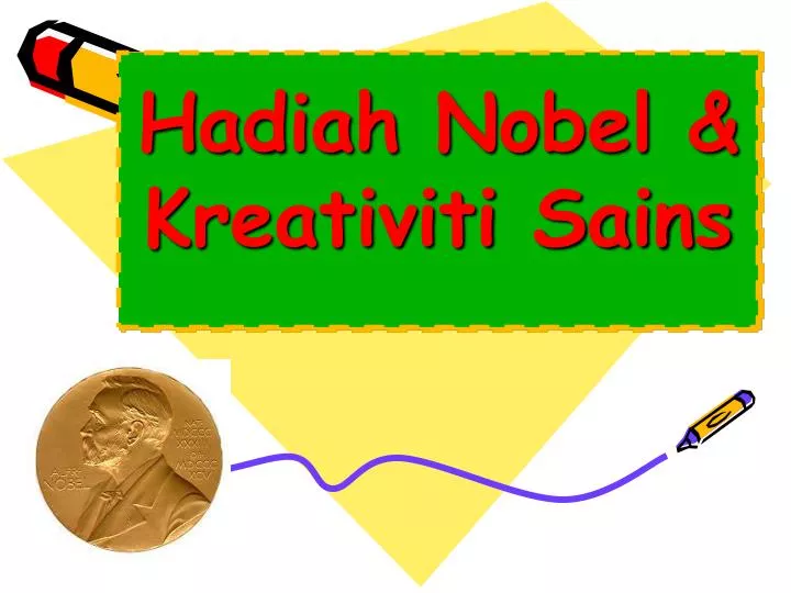 hadiah nobel kreativiti sains