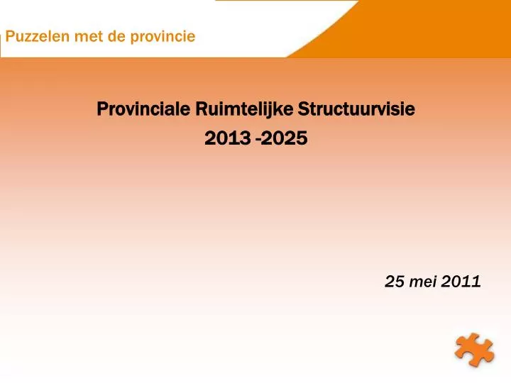 provinciale ruimtelijke structuurvisie 2013 2025