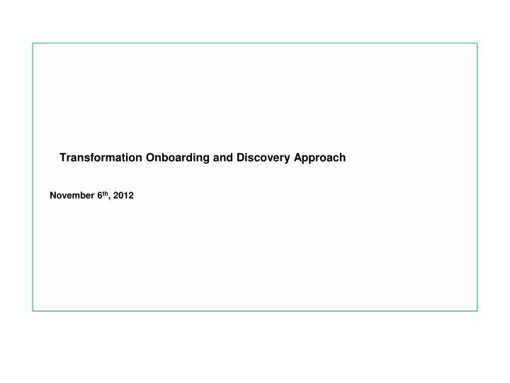transformation onboarding and discovery approach