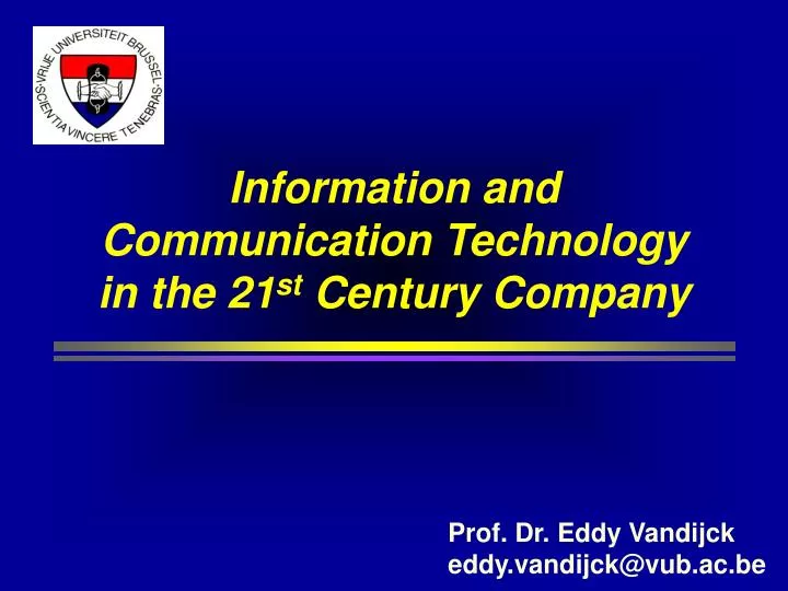 information and communication technology in the 21 st century company