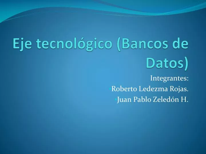 eje tecnol gico bancos de datos