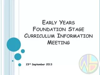 Early Years Foundation Stage Curriculum Information Meeting