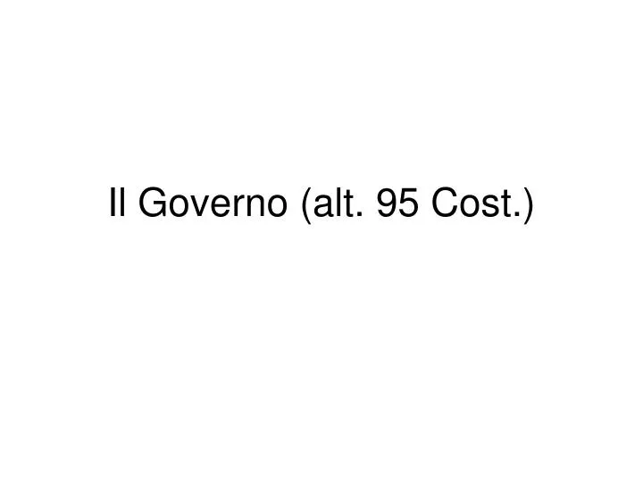 il governo alt 95 cost