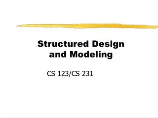 Structured Design and Modeling