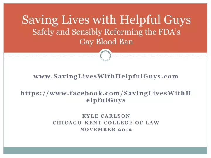 saving lives with helpful guys safely and sensibly reforming the fda s gay blood ban