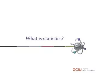 What is statistics?