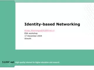 Identity-based Networking