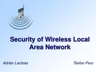 S ecurity of Wireless Local Area Network