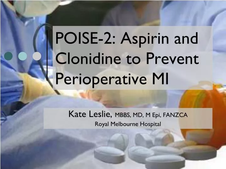 poise 2 aspirin and clonidine to prevent perioperative mi