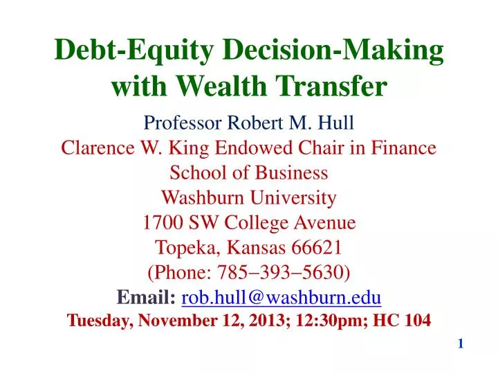 debt equity decision making with wealth transfer