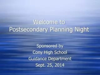 Welcome to Postsecondary Planning Night