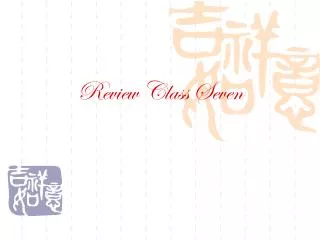 Review Class Seven