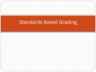 Standards Based Grading