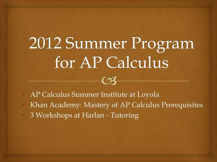 2012 summer program for ap calculus