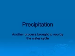 Precipitation