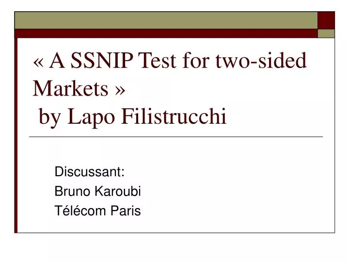 a ssnip test for two sided markets by lapo filistrucchi