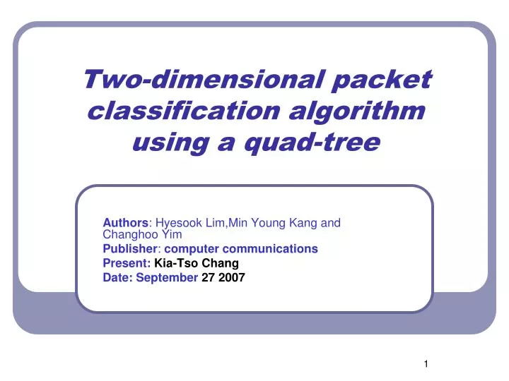 two dimensional packet classification algorithm using a quad tree