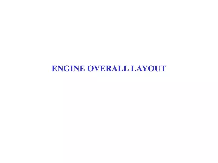 engine overall layout