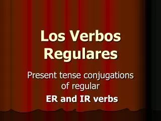 los verbos regulares