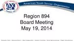 Region 894 Board Meeting May 19, 2014 - slide 1