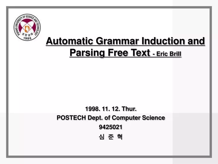 automatic grammar induction and parsing free text eric brill