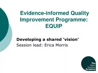 Evidence-informed Quality Improvement Programme: EQUIP