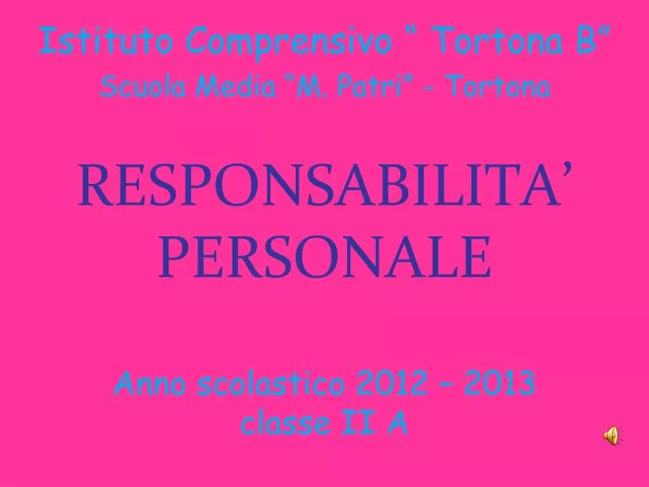 responsabilita personale anno scolastico 2012 2013 classe ii a