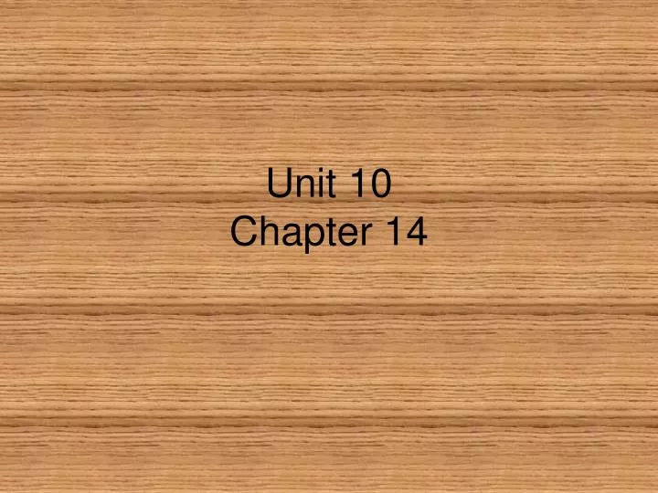 unit 10 chapter 14