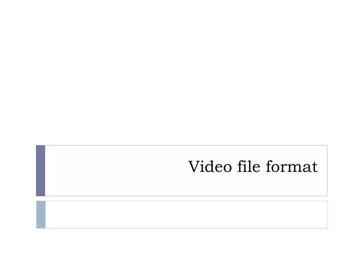 video file format