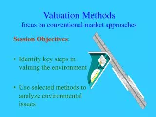 Valuation Methods focus on conventional market approaches
