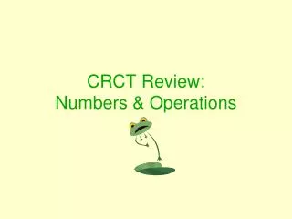 CRCT Review: Numbers &amp; Operations