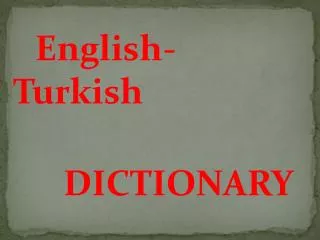 English - T urk ish DICTIONARY