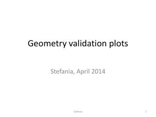 Geometry validation plots