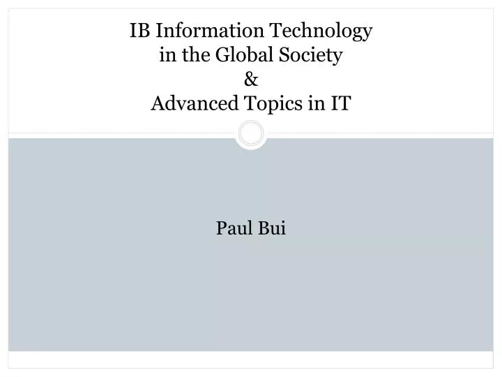 ib information technology in the global society advanced topics in it