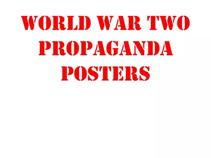 world war two propaganda posters